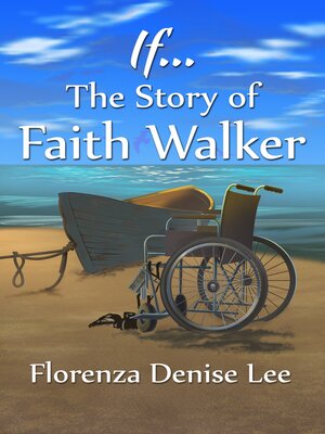 cover image of If...The Story of Faith Walker